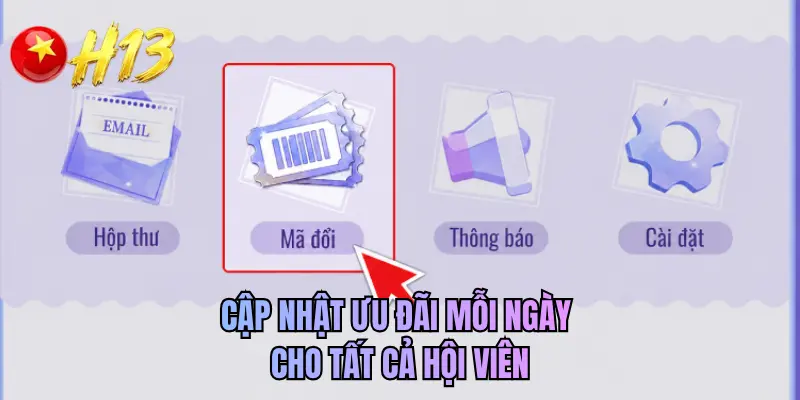 Cập nhật ưu đãi mỗi ngày cho tất cả hội viên